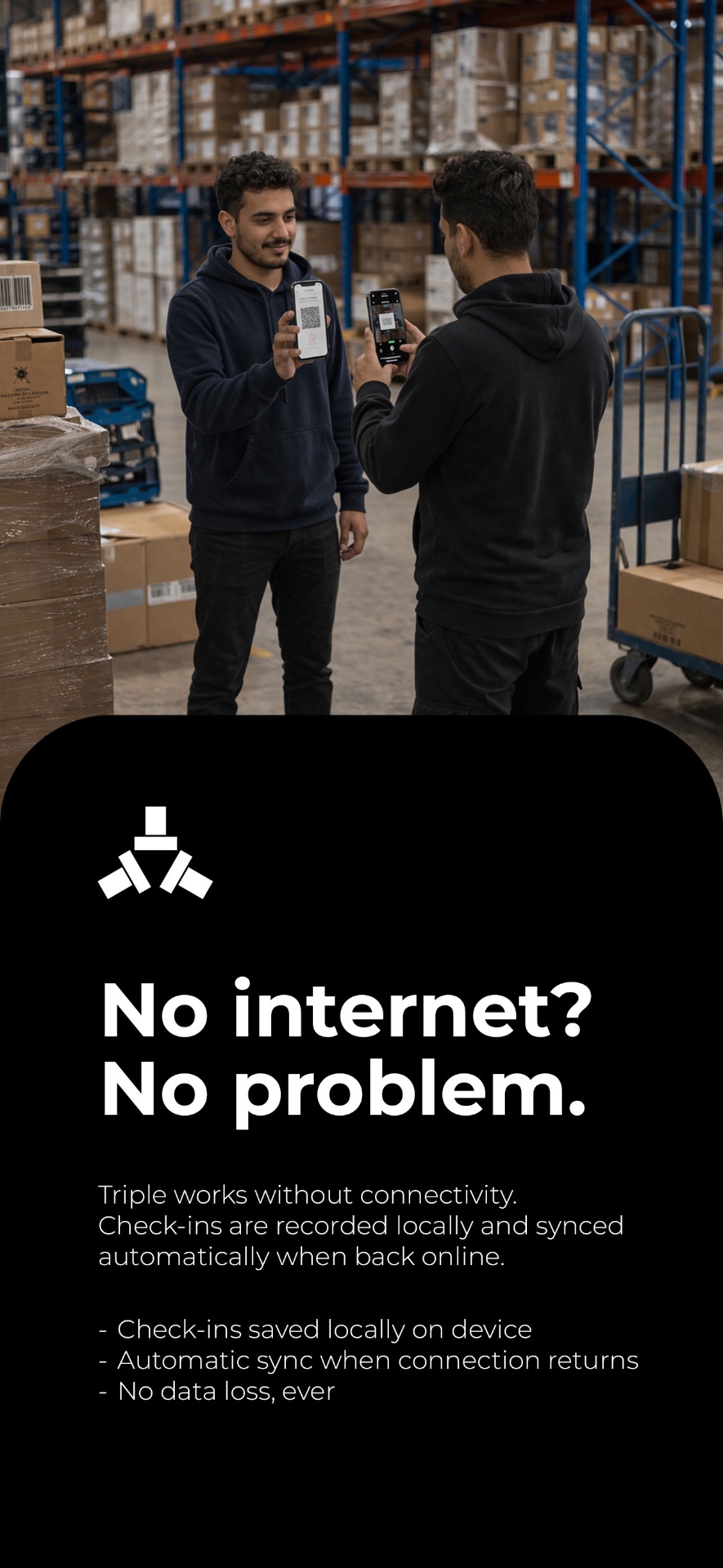Works offline, syncs automatically